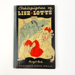Cirkuspigerne og Lise Lotte af Birgit Bak - 1956