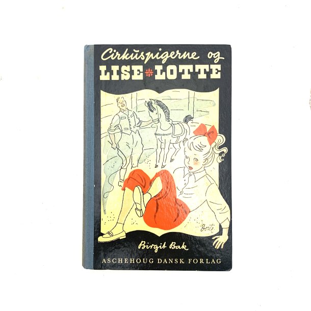 Cirkuspigerne og Lise Lotte af Birgit Bak - 1956