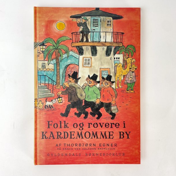 Folk og r�vere i Kardemomme by � Thorbj�rn Egner