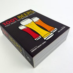 1001 Beers You Must Try Before You Die � Adrian Tierney-Jones � 2010