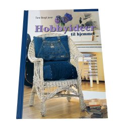 Hobbyideer til hjemmet � Tone Bergli Joner � 1990'erne