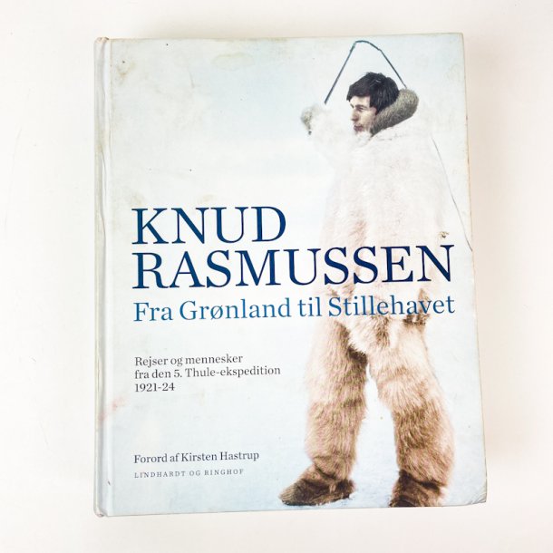 Fra Grnland til Stillehavet - Knud Rasmussen