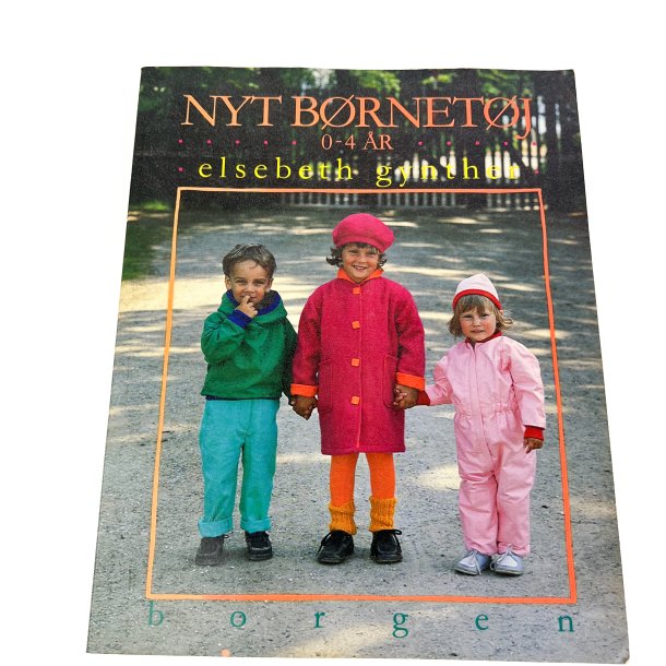 Nyt b�rnet�j 0-4 �r � Elsebeth Gynther � 1986