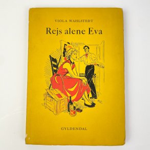 Rejs alene Eva af Viola Wahlstedt. 1954
